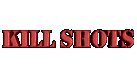 KILL SHOTS
